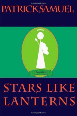 Stars Like Lanterns (Star of Heaven Trilogy) (Volume 1)