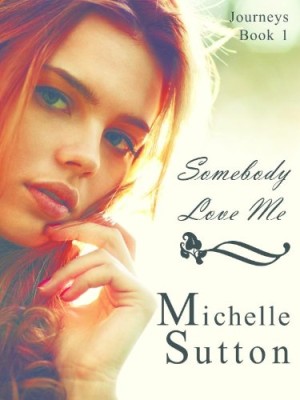 Somebody Love Me (part 1) (Journeys)