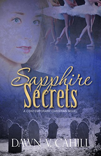 Sapphire Secrets: A Christian contemporary novel (Seattle Trilogy Book 1)