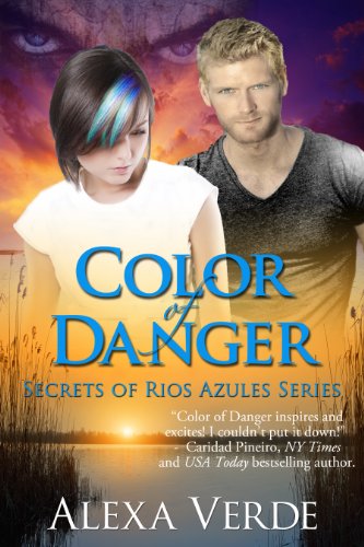Color of Danger (Secrets of Rios Azules Book 1)
