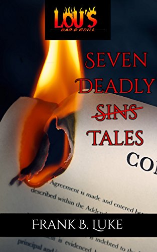 Seven Deadly Tales: A Collection of Faustian Bargains (Lou’s Bar & Grill)