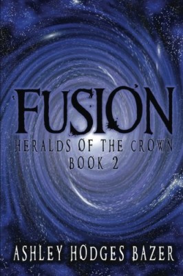 Fusion (Heralds of the Crown) (Volume 2)