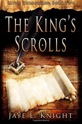 The King’s Scrolls (Ilyon Chronicles) (Volume 2)
