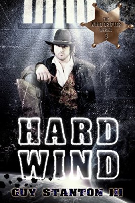 Hard Wind: Sci-fi Western (The Wind Drifters Book 3)