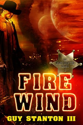 Fire Wind: Sci-fi Western (The Wind Drifters Book 1)