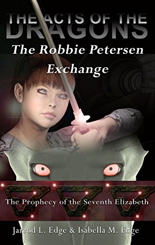 The Robbie Petersen Exchange (The Acts of the Dragons Book 2)