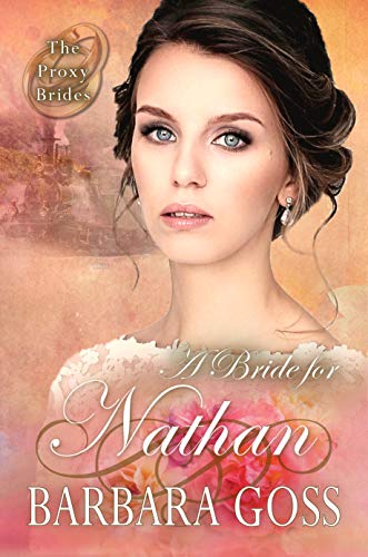 A Bride for Nathan (The Proxy Brides Book 3)